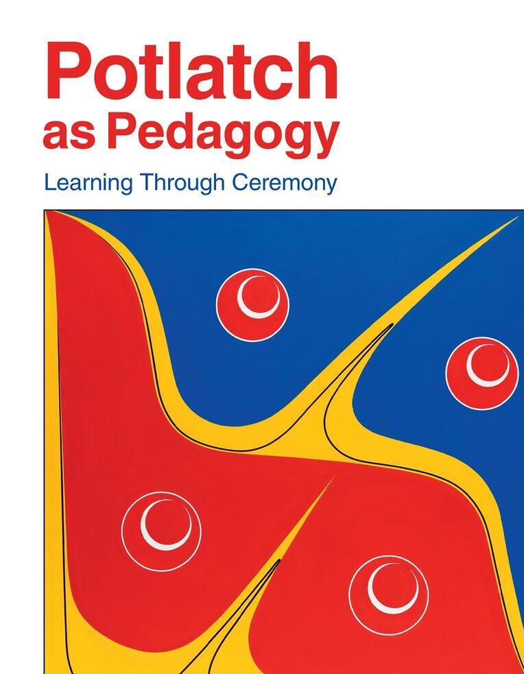 Potlatch as Pedagogy — The Edith Lando Virtual Learning Centre